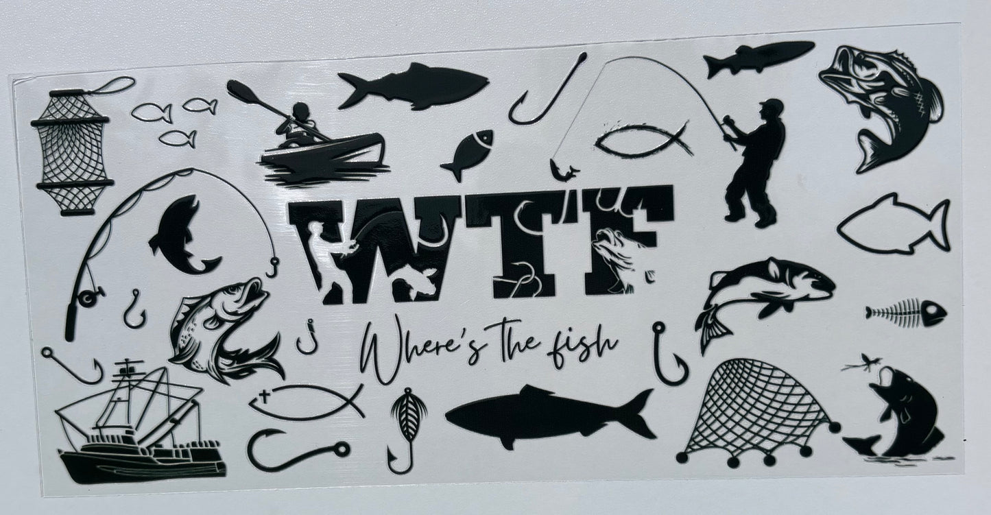 WTF (Where to fish) - 16oz - Single Sided Wrap