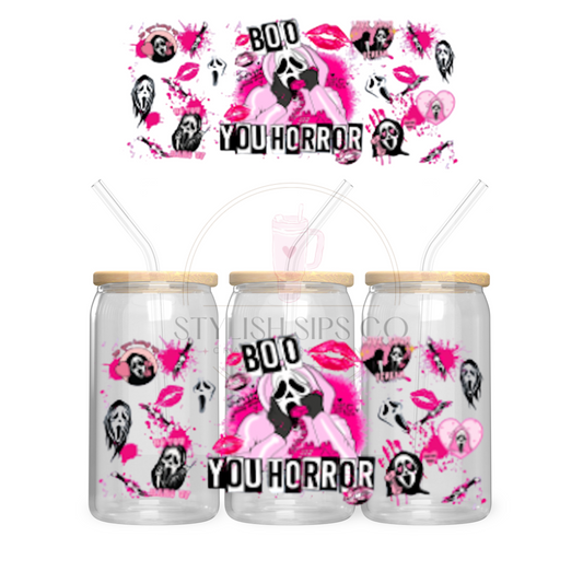 Boo... You Horror - 16oz - Double Sided Wrap